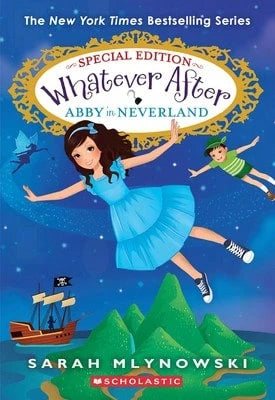 Abby In Neverland (Whatever After Special Edition #3) (Paperback) By Sarah Mlynowski