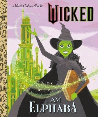 I Am Elphaba (Universal Pictures Wicked) (Hardcover) By Mary Man-Kong