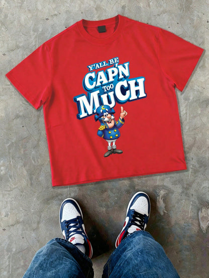 Men's Basic Graphic T-Shirt| Y'all Be Cap'n Too Much Design| 100% Cotton Gift For Him| Unisex Crew Neck Tee Men's Fun Cartoon Print T-Shirt.