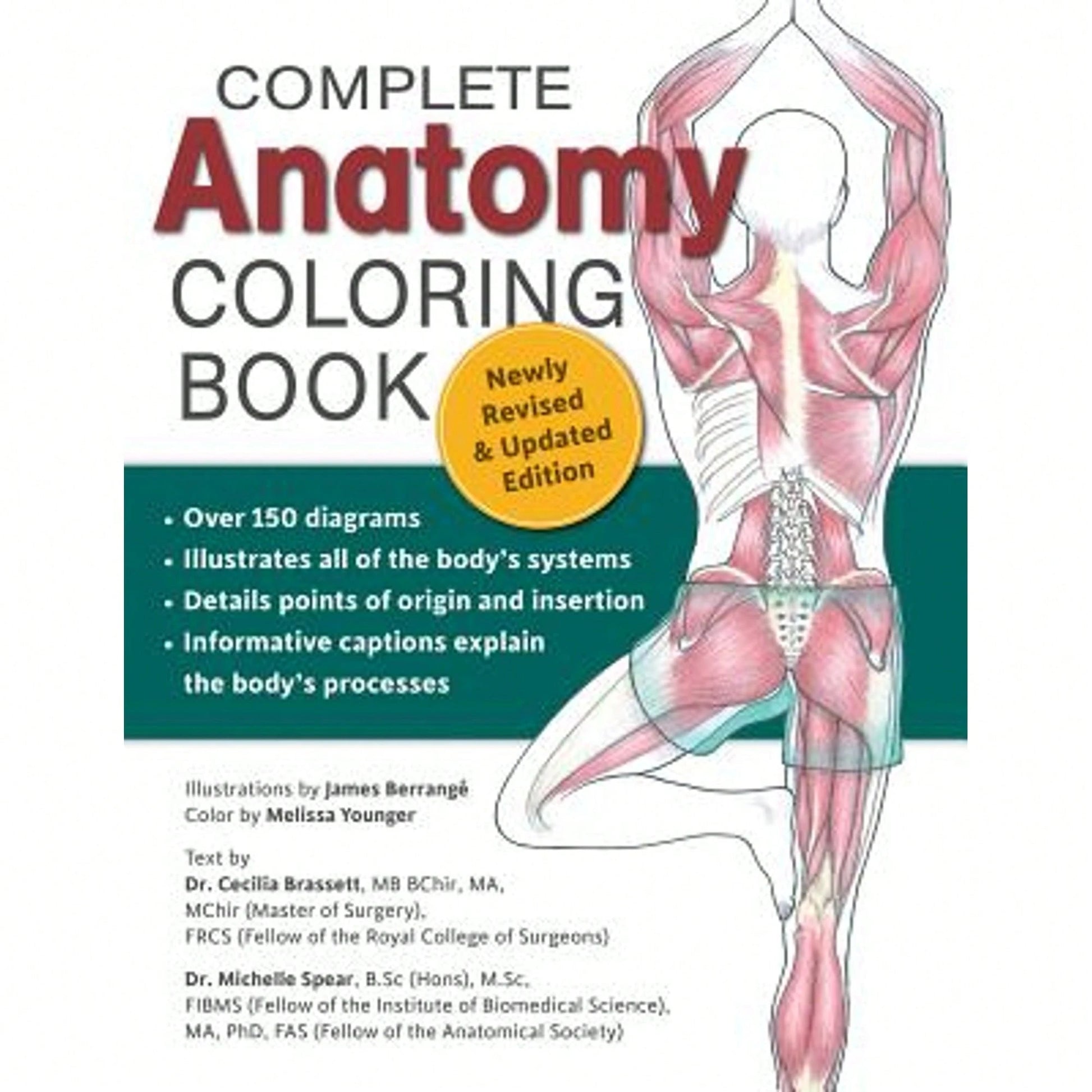 Pre-Owned Complete Anatomy Coloring Book, Newly Revised And Updated Edition (Paperback) By Dr. Cecilia Brasset, Dr. Michelle Spear