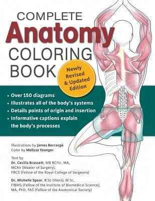 Pre-Owned Complete Anatomy Coloring Book, Newly Revised And Updated Edition (Paperback) By Dr. Cecilia Brasset, Dr. Michelle Spear