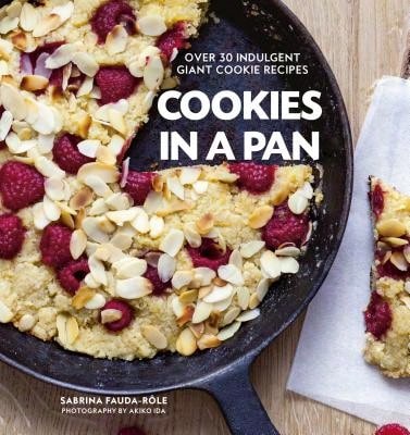 Pre-Owned Cookies In A Pan: Over 30 Indulgent Giant Cookie Recipes (Hardcover) By Sabrina Fauda-Role