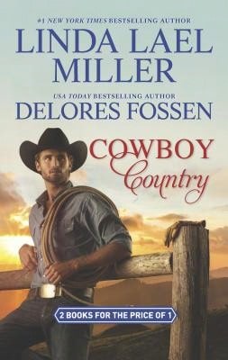 Pre-Owned Cowboy Country: An Anthology (Paperback) By Linda Lael Miller, Delores Fossen