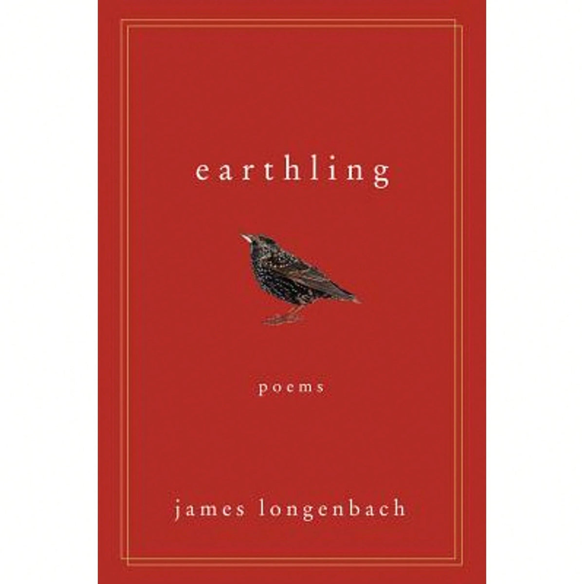 Pre-Owned Earthling: Poems (Paperback) By James Longenbach