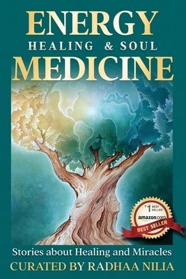 Pre-Owned Energy Healing & Soul Medicine: Stories Of Healing & Miracles (Paperback) By Radhaa Publishing House