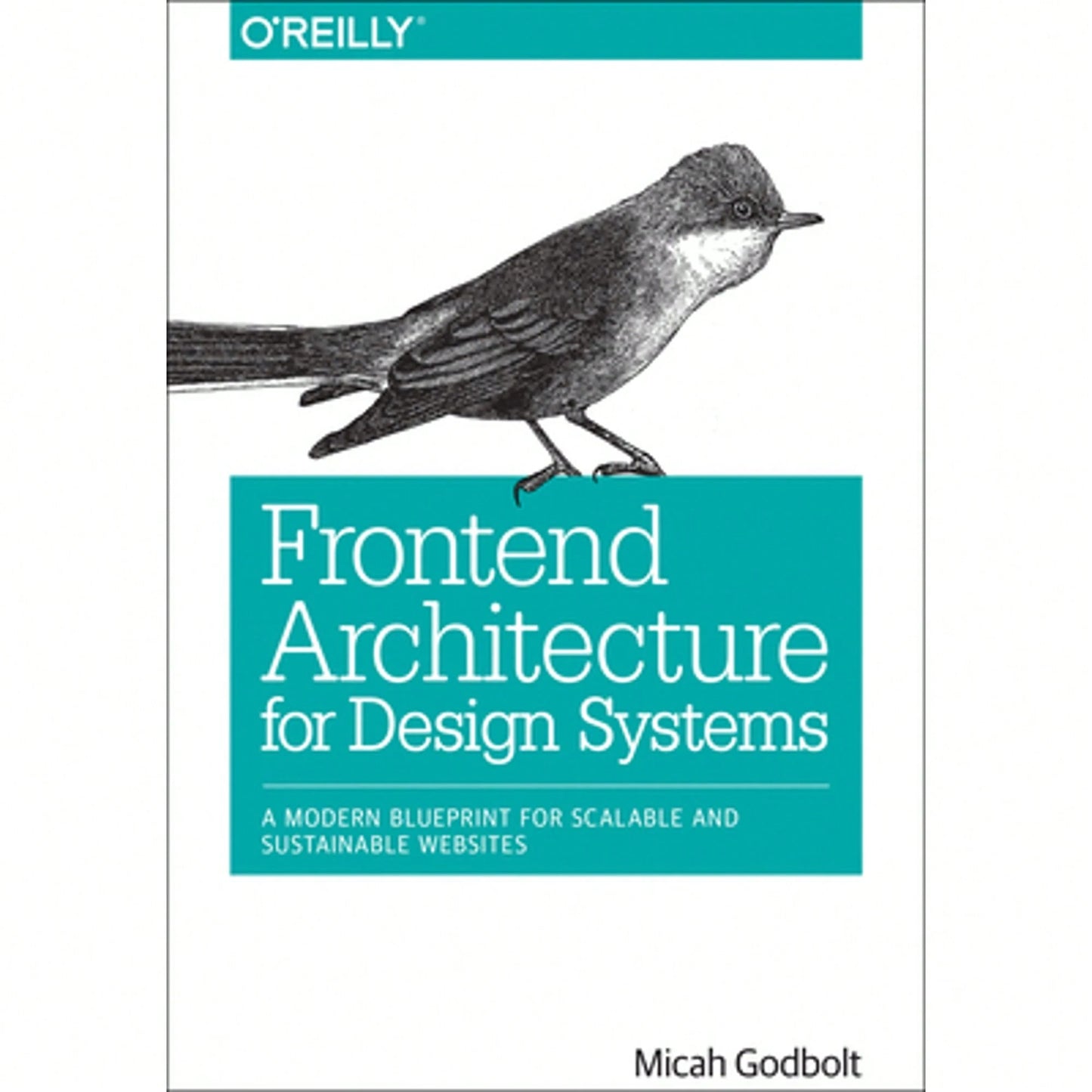 Pre-Owned Frontend Architecture For Design Systems: A Modern Blueprint For Scalable And Sustainable (Paperback) By Micah Godbolt