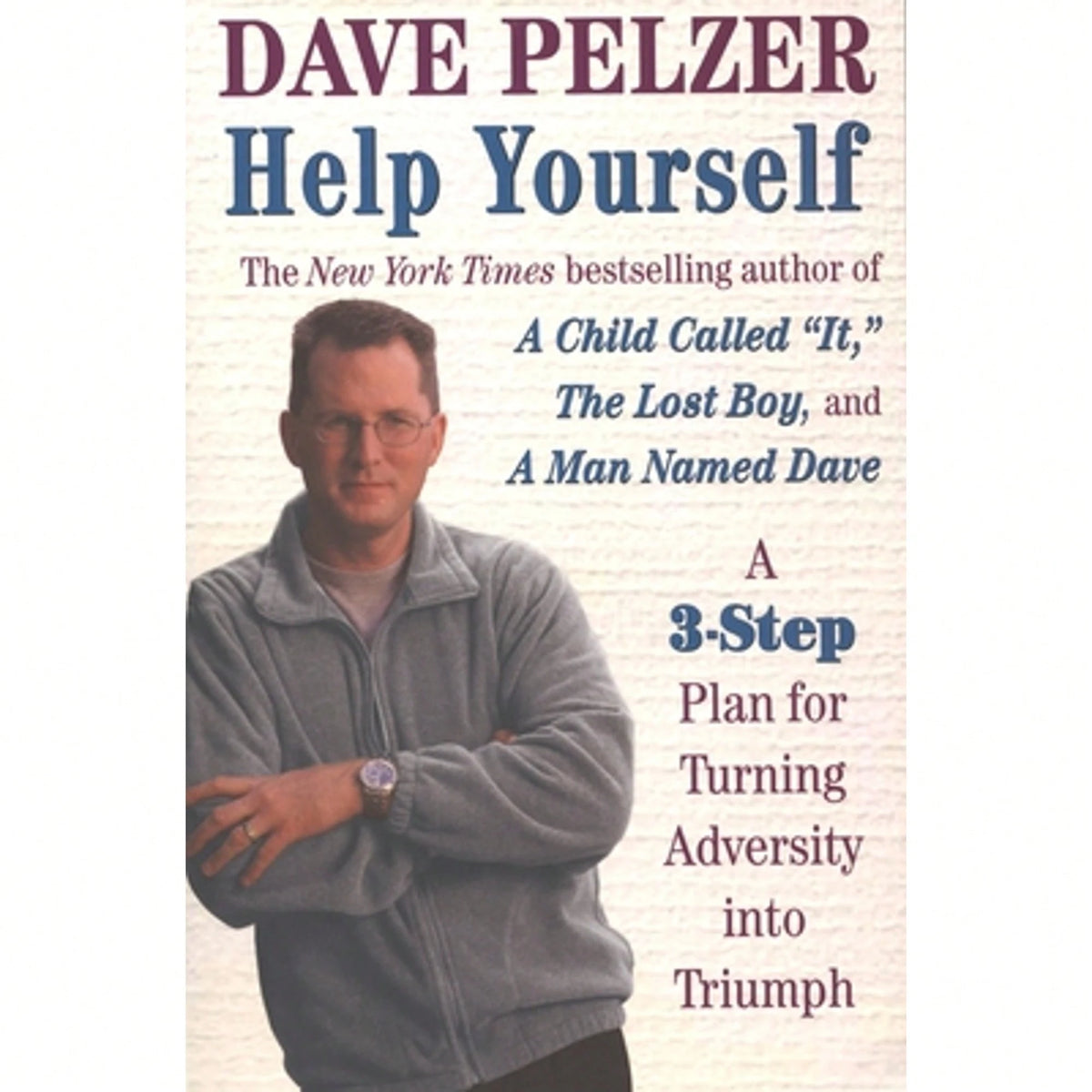 Pre-Owned Help Yourself: Finding Hope, Courage, And Happiness (Paperback) By Dave Pelzer