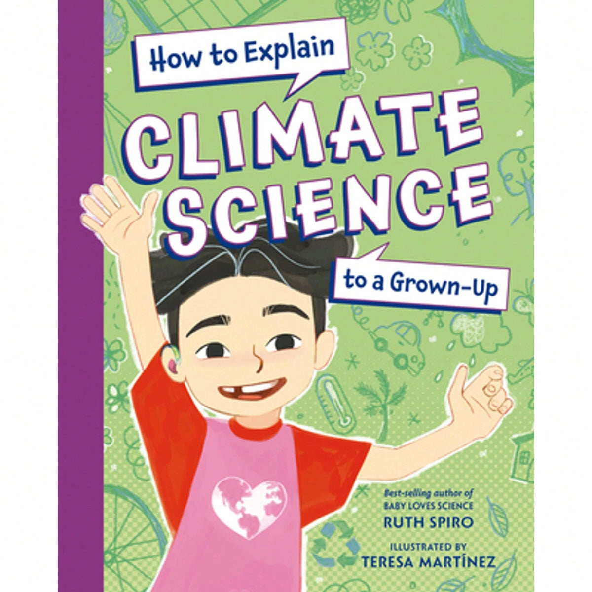 Pre-Owned How To Explain Climate Science To A Grown-Up (Hardcover) By Ruth Spiro