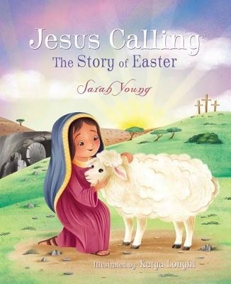 Pre-Owned Jesus Calling: The Story Of Easter (Picture Book) (Hardcover) By Sarah Young