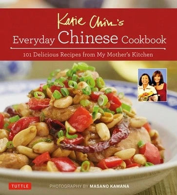 Pre-Owned Katie Chin's Everyday Chinese Cookbook: 101 Delicious Recipes From My Mother's Kitchen (Hardcover) By Katie Chin, Raghavan Iyer, Masano Kawana
