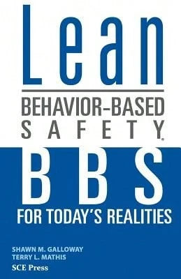 Pre-Owned Lean Behavior-Based Safety: BBS For Today's Realities (Paperback) By Terry L Mathis, Shawn M Galloway