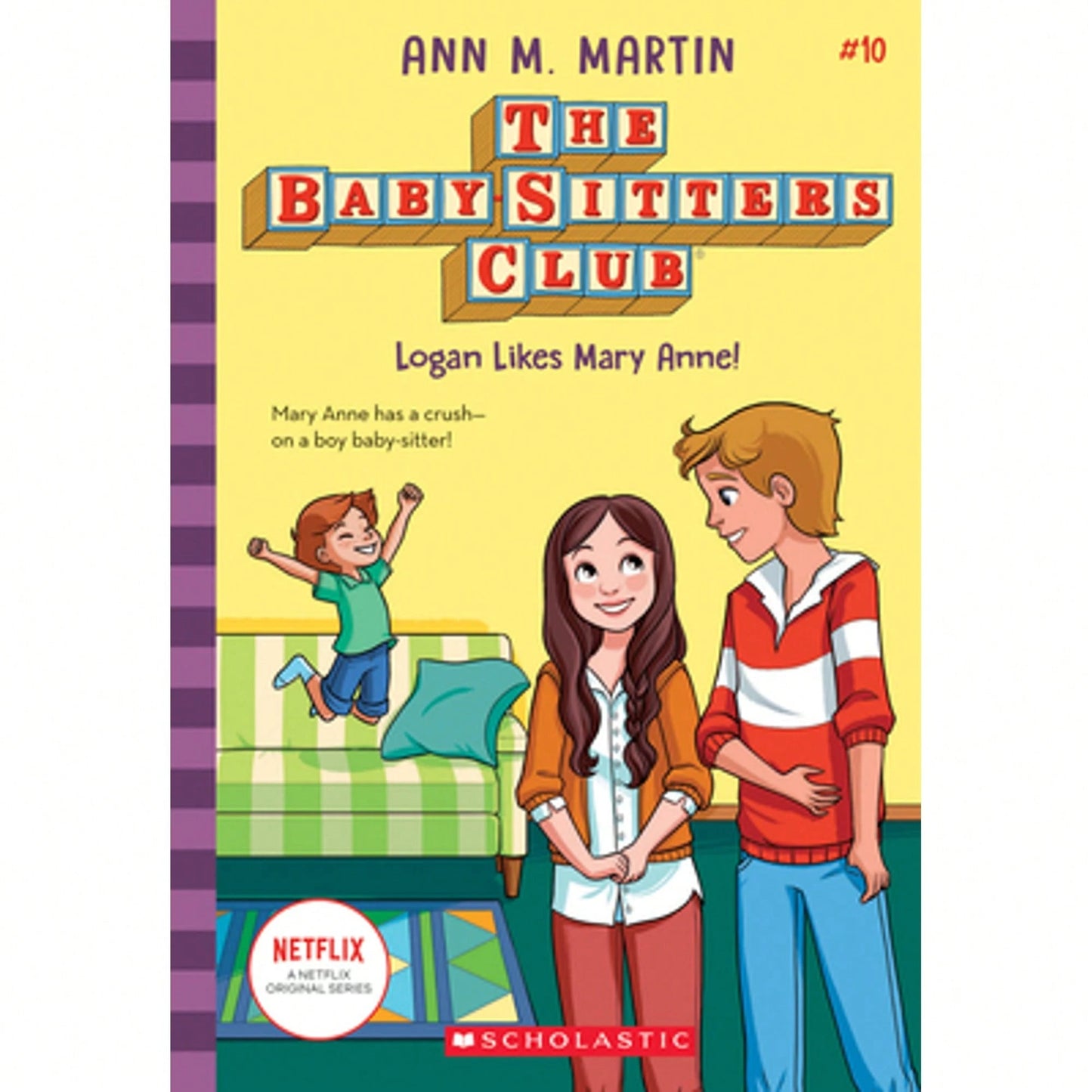 Pre-Owned Logan Likes Mary Anne! (The Baby-Sitters Club #10): Volume 10 (Paperback) By Ann M Martin