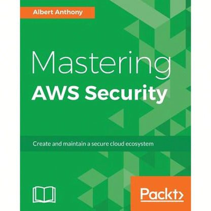 Pre-Owned Mastering AWS Security (Paperback) By Albert Anthony