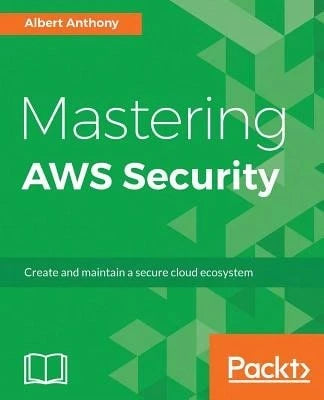 Pre-Owned Mastering AWS Security (Paperback) By Albert Anthony