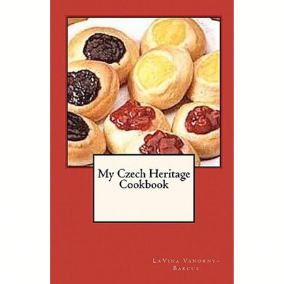 Pre-Owned My Czech Heritage Cookbook (Paperback) By Lavina Vanorny-Barcus