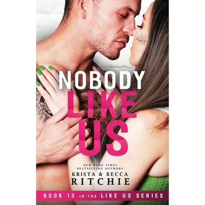 Pre-Owned Nobody Like Us: Like Us Series: Billionaires & Bodyguards Book 13 (Paperback) By Krista Ritchie, Becca Ritchie