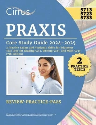 Pre-Owned Praxis Core Study Guide 2024-2025: 2 Practice Exams And Academic Skills For Educators Test (Paperback) By Eric Canizales