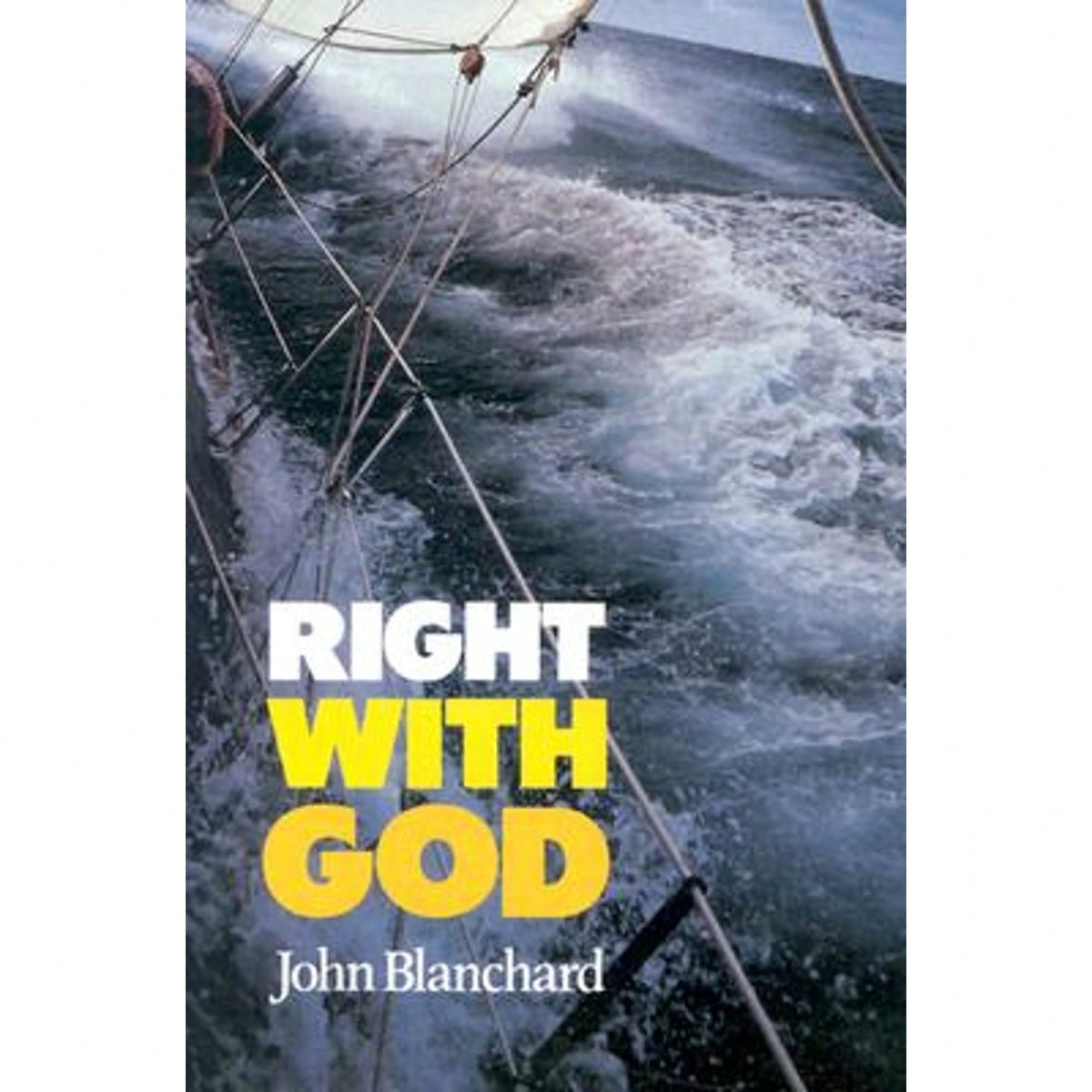 Pre-Owned Right With God (Paperback) By John Blanchard