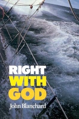 Pre-Owned Right With God (Paperback) By John Blanchard