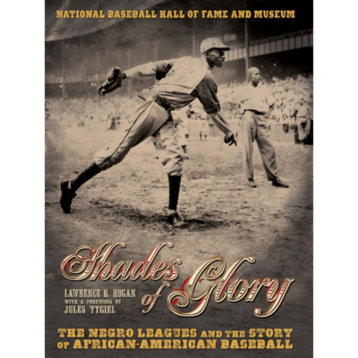 Pre-Owned Shades Of Glory: The Negro Leagues & The Story Of African-American Baseball (Hardcover) By Lawrence D Hogan