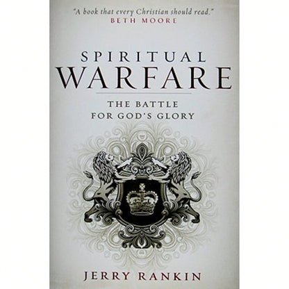 Pre-Owned Spiritual Warfare: The Battle For God's Glory (Hardcover) By Jerry Rankin, Beth Moore
