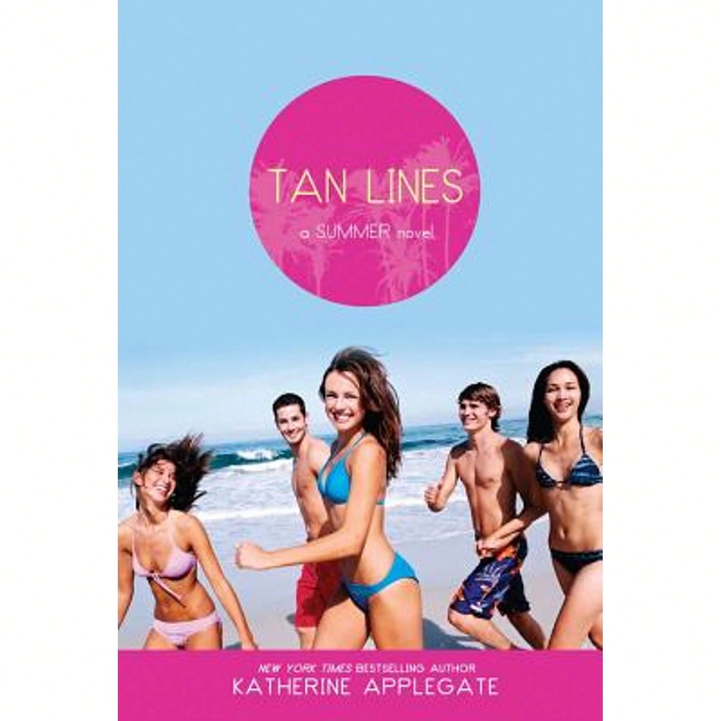 Pre-Owned Tan Lines: Sand, Surf, And Secrets; Rays, Romance, And Rivalry; Beaches, Boys, And (Paperback) By Katherine Applegate