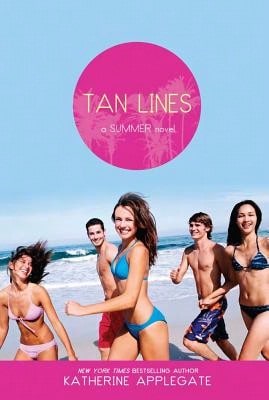 Pre-Owned Tan Lines: Sand, Surf, And Secrets; Rays, Romance, And Rivalry; Beaches, Boys, And (Paperback) By Katherine Applegate