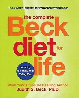 Pre-Owned The Complete Beck Diet For Life: The 5-Stage Program For Permanent Weight Loss (Hardcover) By Dr. Judith S Beck