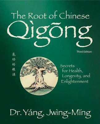 Pre-Owned The Root Of Chinese Qigong 3rd. Ed.: Secrets For Health, Longevity, And Enlightenment (Paperback) By Dr. Jwing-Ming Yang