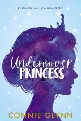 Pre-Owned The Rosewood Chronicles #1: Undercover Princess (Paperback) By Connie Glynn