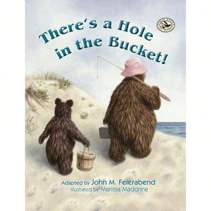 Pre-Owned There's A Hole In The Bucket! (Hardcover) By John M Feierabend