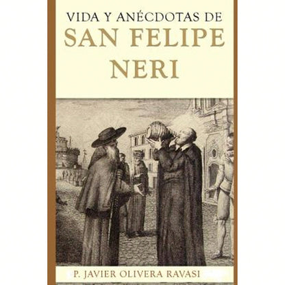 Pre-Owned Vida Y Anécdotas De San Felipe Neri (Paperback) By Javier Pablo Olivera Ravasi