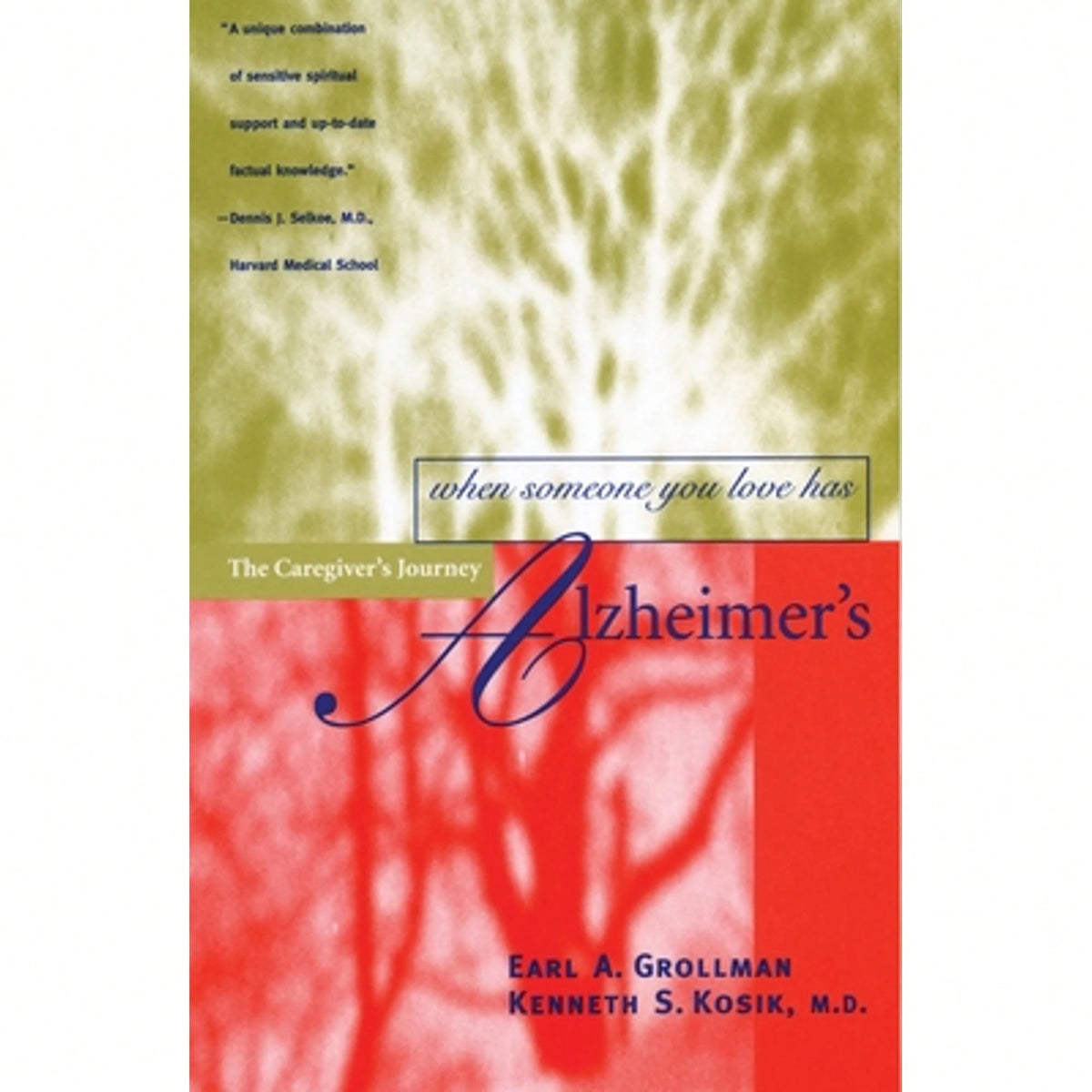 Pre-Owned When Someone You Love Has Alzheimer's: The Caregiver's Journey (Paperback) By Earl A Grollman, Kenneth S Kosik