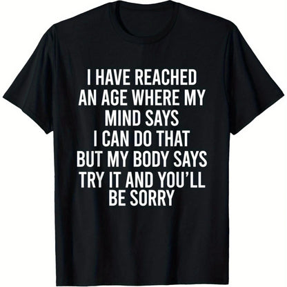 Printed With Satirical Quotes About Aging, Featuring A Relaxed Fit And White Lettering On A Black Background, This Is A Fun Birthday Gift For Seniors.