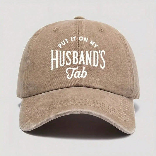 Street Fashion- Fun Print Baseball Cap- "Written On My Husband's Account" Washable Dad Hat, Soft And Comfortable Men's Outdoor Casual Hat, Beige With White Letters, Suitable For Daily Wear Vacation