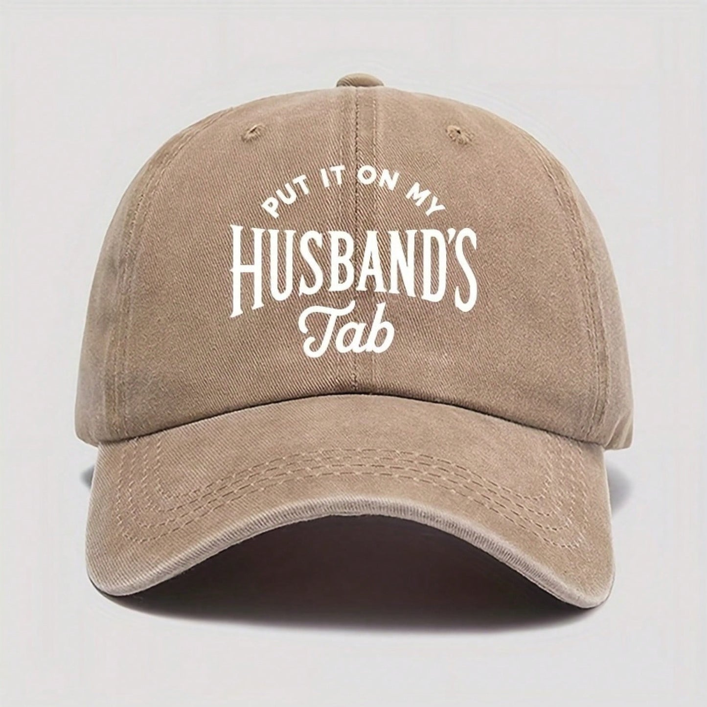 Street Fashion- Fun Print Baseball Cap- "Written On My Husband's Account" Washable Dad Hat, Soft And Comfortable Men's Outdoor Casual Hat, Beige With White Letters, Suitable For Daily Wear Vacation