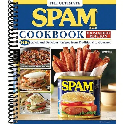 The Ultimate SPAM Cookbook Expanded Edition: 140+ Quick And Delicious Recipes From Traditional To Gourmet (Fox Chapel Publishing)