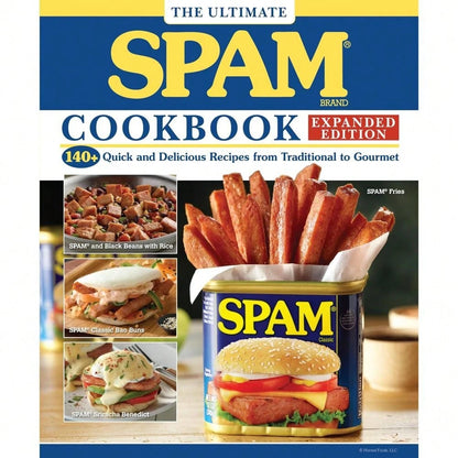 The Ultimate SPAM Cookbook Expanded Edition: 140+ Quick And Delicious Recipes From Traditional To Gourmet (Fox Chapel Publishing)